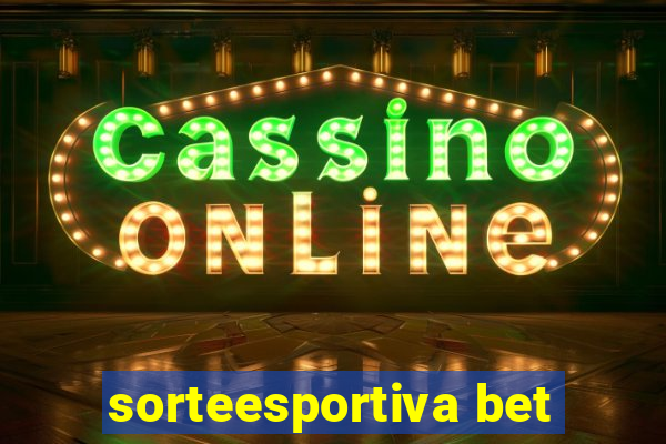 sorteesportiva bet